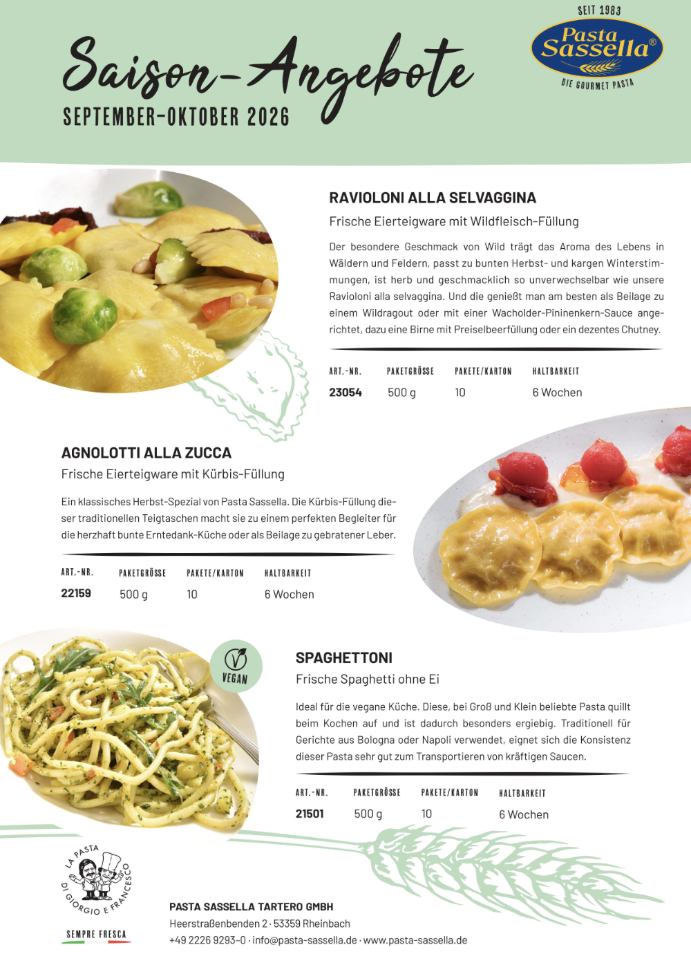 Pasta Sassella, Saison
